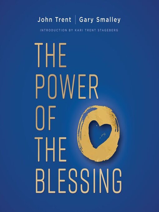 Title details for The Power of the Blessing by John Trent - Available